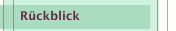 R&uuml;ckblick 